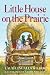 Little House on the Prairie (Full Color) [Hardcover] [2010] (Author) Laura Ingalls Wilder, Garth Williams