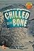 Chilled to the Bone (Leveled Books Science)