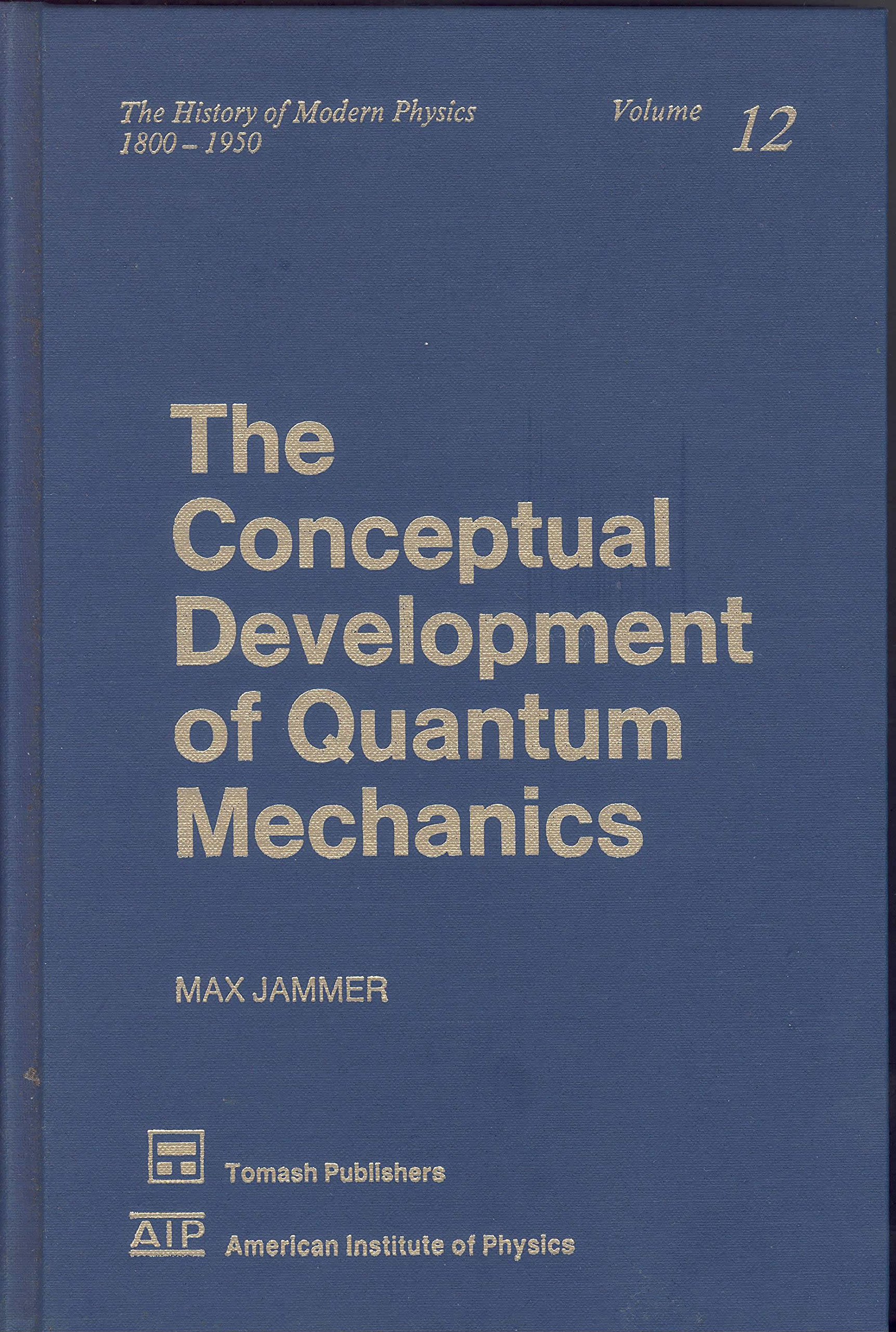 The Conceptual Development of Quantum Mechanics (Hardcover)