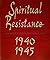 SPIRITUAL RESISTANCE: Art from Concentration Camps, 1940-1945 : A Selection of Drawings and Paintings from the Collection of Kibbutz Lochamei Haghettaot Israel