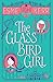 The Glass Bird Girl (Knight...