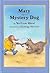 Mary and the Mystery Dog