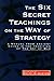 The Six Secret Teachings on the Way of Strategy by Ralph D. Sawyer (1997-03-04)