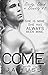 Come