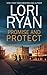 Promise and Protect (Heroes of Evers, Texas) (Volume 2) by Lori Ryan (2016-01-16)
