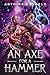 An Axe for a Hammer: An Old Gods Story (Orishas Among Mortals Book 3)