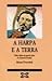 A Harpa E a Terra/ the Harp...