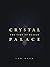 CRYSTAL PALACE THE TIME OF ...