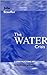 The Water Crisis