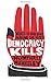 Democracy Kills Paperback – September 4, 2009