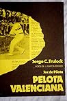 Joc de pilota: Pelota valenciana (Narraciones deportivas ; 2) (Spanish Edition)