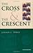 The Cross & The Crescent by Jerald F. Dirks(2001-08-25)