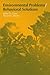 Environmental Problems/Behavioral Solutions (Environment and Behavior) by John D. Cone (1985-02-22)