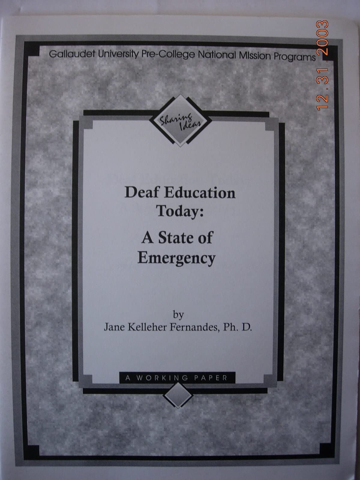 Deaf Education Today: A State of Crisis (Staple Bound)