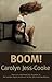 BOOM! by Carolyn Jess-Cooke (2014-04-11)