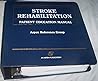 Stroke Rehabilitation Patient Education Manual Stroke Rehabilitation Patient Education Manual