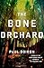 The Bone Orchard: A Novel (Mike Bowditch Mysteries) by Doiron, Paul (2014) Hardcover