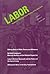 Labor: Studies in Working-Class History of the Americas - Summer 2004 (Volume 1, Number 2)