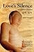 Love's Silence & other Poems 1st edition by Han, Yong-Un, Kim, Jaihiun (1999) Paperback