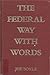 The federal way with words by Joe Boyle