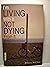 I'm Living with it Not Dying from It. Surviving Ovarian Cancer