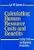 Calculating Human Resource Costs and Benefits: Cutting Costs and Improving Productivity by Lyle M. Spencer (1986-06-25)