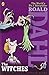 The Witches by Dahl, Roald (2007) Paperback by Roald Dahl