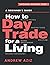 [ How to Day Trade for a Living ] by Alfres Leta