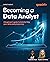 Becoming a Data Analyst: A ...