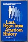 Lost pages from American history by Webb B. Garrison