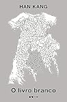 O Livro Branco by Han Kang