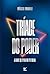 Triade do Poder. a Chave que Ativa seu Potencial by Marcio Micheli