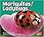 Mariquitas / Ladybugs (Criaturas diminutas!/Bugs, Bugs, Bugs!)