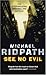 See No Evil by Michael Ridpath (2007-04-26)