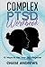 Complex PTSD Workbook: 10 W...