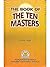 The Book of The Ten Masters...