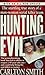 Hunting Evil by Smith, Carlton (2007) Mass Market Paperback