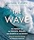 The Wave: In Pursuit of the Rogues, Freaks and Giants of the Ocean   [WAVE 9D] [Compact Disc]