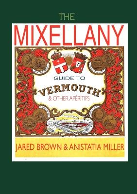 The Mixellany Guide to Vermouth & Other AP Ritifs[MIXELLANY GT VERMOUTH & OTHER][Paperback] (Paperback)
