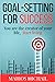 Goal-Setting for Success by Marios Michail