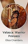 Valasca: Warrior Princess