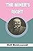 The Miner's Right