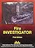 Fire Investigator by Jon Jo...