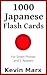 1000 Japanese Flash Cards: For Smart Phones and E-Readers
