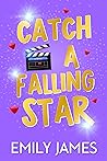 Catch a Falling Star (Blingwood Billionaires #3) Book cover for Catch a Falling Star (Blingwood Billionaires #3)