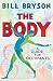 By[Bryson, Bill] Body, The Hardcover by Bill  Bryson