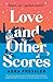 Love and Other Scores