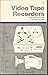Video tape recorders