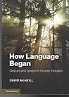 How Language Began