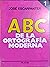ABC De La Ortografia (Vol. 1)
